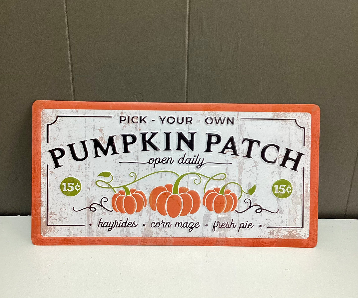 Pick Your Own Metal Sign